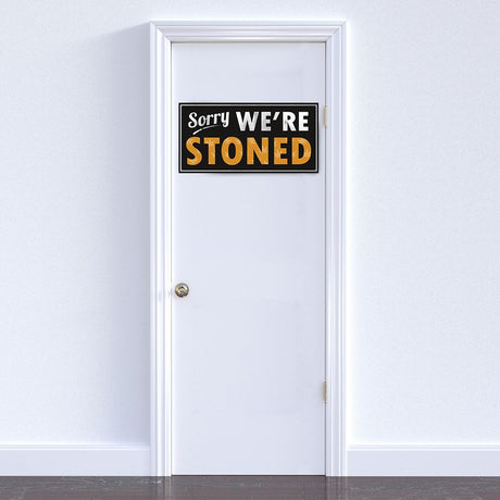 Sorry We're Stoned Kunstdruck Poster